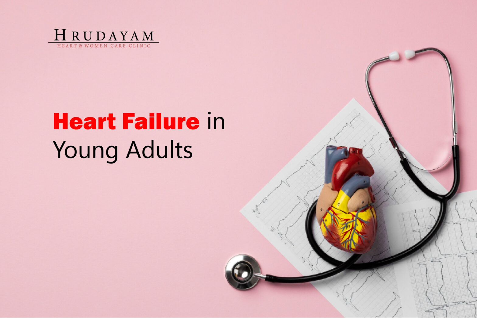 Heart Failure in Young Adults : A Growing Concern